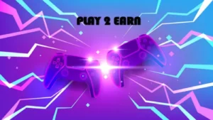 Play to Earn